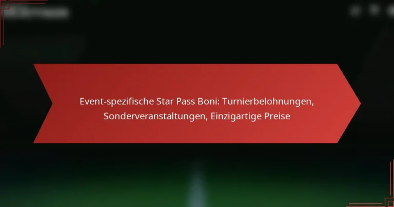 featured-image-event-spezifische-star-pass-boni-turnierbelohnungen-sonderveranstaltungen-einzigartige-preise