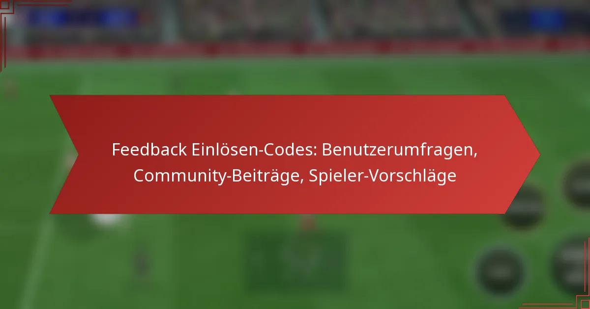 featured-image-feedback-einlosen-codes-benutzerumfragen-community-beitrage-spieler-vorschlage