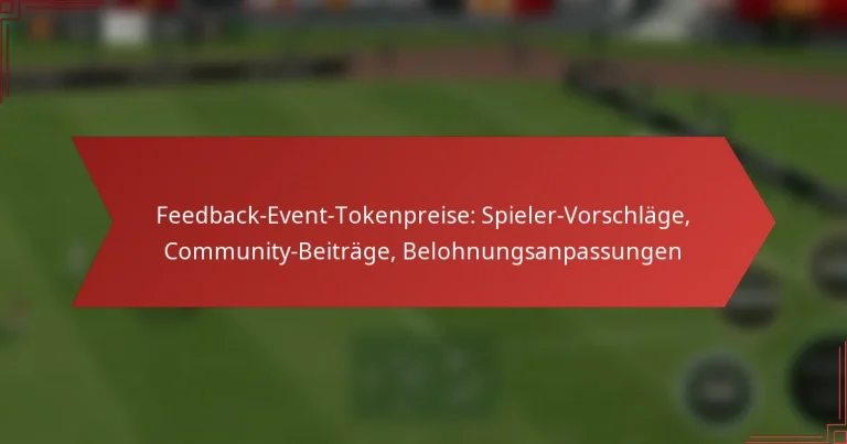 featured-image-feedback-event-tokenpreise-spieler-vorschlage-community-beitrage-belohnungsanpassungen
