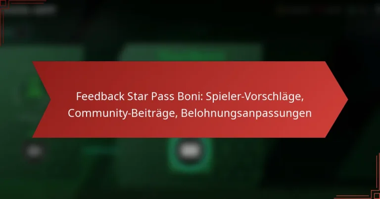 featured-image-feedback-star-pass-boni-spieler-vorschlage-community-beitrage-belohnungsanpassungen