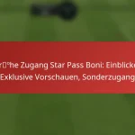 featured-image-frohe-zugang-star-pass-boni-einblicke-eklusive-vorschauen-sonderzugang