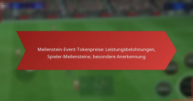 featured-image-meilenstein-event-tokenpreise-leistungsbelohnungen-spieler-meilensteine-besondere-anerkennung