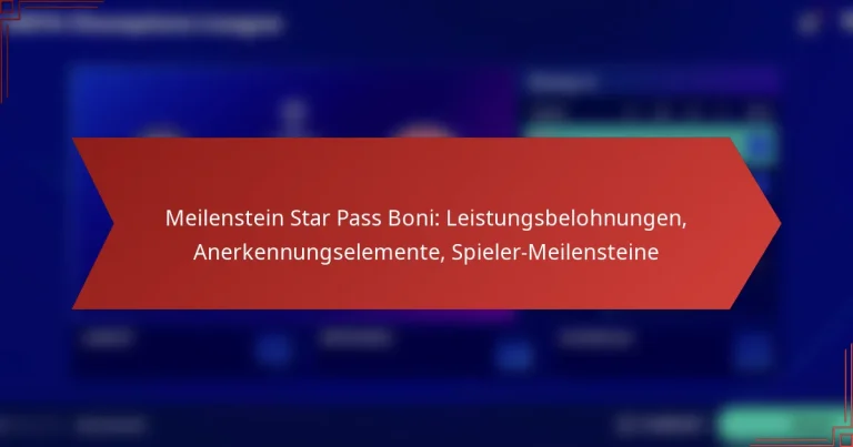 featured-image-meilenstein-star-pass-boni-leistungsbelohnungen-anerkennungselemente-spieler-meilensteine