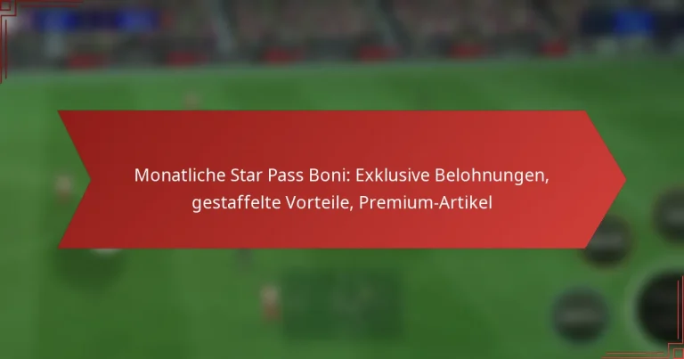 featured-image-monatliche-star-pass-boni-eklusive-belohnungen-gestaffelte-vorteile-premium-artikel