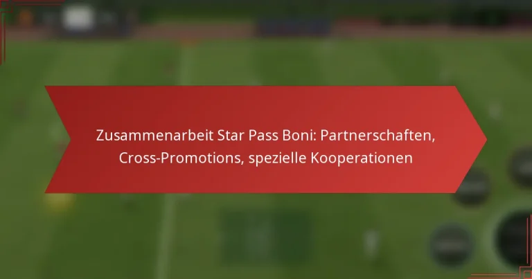 featured-image-zusammenarbeit-star-pass-boni-partnerschaften-cross-promotions-spezielle-kooperationen